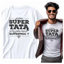 na-prezent-koszulka-meska-jestem-super-tata-a-ty-jaka-msasz-supermoc