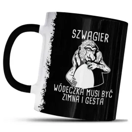 kubek-z-nadrukiem-szwagier-wodeczka-musi-byc-zimna-i-gesta