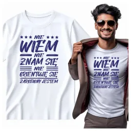 na-prezent-koszulka-meska-nie-wiem-nie-znam-sie-zarobiony-jestem