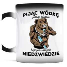 kubek-magiczny-do-kawy-pijac-wodke-jedzac-sledzie-silni-jak-niedzwiedzie