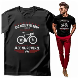 koszulka-meska-z-nadrukiem-byc-moze-wygladam-jade-na-rowerze