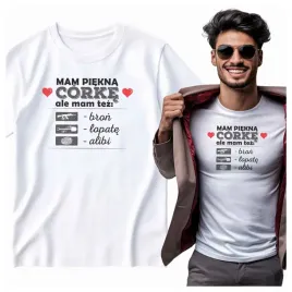 na-prezent-koszulka-meska-mam-piekna-corke-bron-lopate-alibi-tata