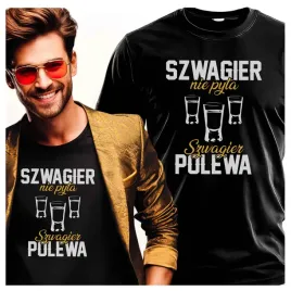 meskie-koszulki-szwagier-nie-pyta-szwagier-polewa-4xl