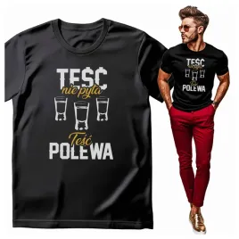 koszulka-meska-z-nadrukiem-tesc-nie-pyta-tesc-polewa
