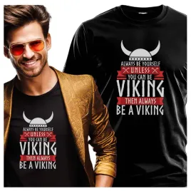 meskie-koszulki-always-be-yourself-unless-u-can-be-viking-5xl