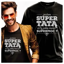 meskie-koszulki-jestem-super-tata-a-ty-jaka-msasz-supermoc-xxl