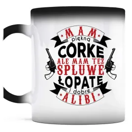kubek-magiczny-do-kawy-mam-piekna-corke-ale-mam-tez-spluwe