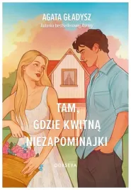 tam-gdzie-kwitna-niezapominajki-agata-gladysz