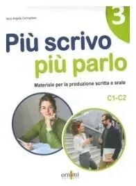 piu-scrivo-piu-parlo-c1-c2-materiale-per-la-produzione-scritta-e-orale-in