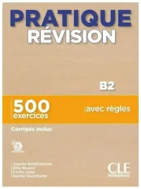 pratique-revision-b2-500-exercices-corriges-inclus