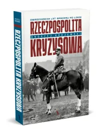 rzeczpospolita-kryzysowa-dwadziescia-lat-spaceru-po-linie-a-krajewski