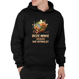 beze-mnie-ogrod-nie-istnieje-meska-bluza-dla-ogrodnika-na-prezent