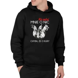 nie-pytaj-mnie-o-nic-chyba-ze-o-kury-bluza-meska-dla-hodowcy-kur
