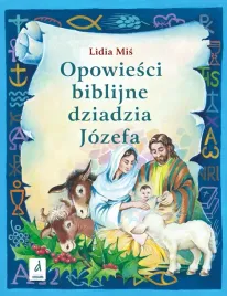 opowiesci-biblijne-dziadzia-jozefa-cz-3