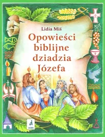 opowiesci-biblijne-dziadzia-jozefa-cz-4