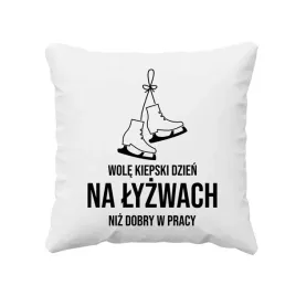 wole-kiepski-dzien-na-lyzwach-niz-dobry-dzien-w-pracy-poduszka-lyzwiarza