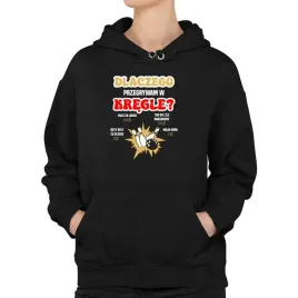 dlaczego-przegrywam-w-kregle-bluza-damska-z-nadrukiem-kaptur-czarna