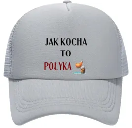 czapka-z-daszkiem-z-siatka-trucker-jak-kocha-to-polyka-smieszna-czapka