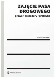 zajecie-pasa-drogowego-prawo-procedury-praktyka-jonatan-hasiewicz