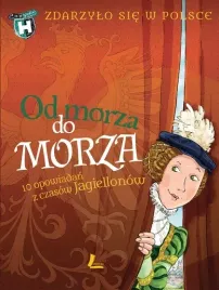 zdarzylo-sie-w-polsce-od-morza-do-morza-literatura
