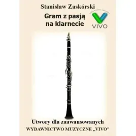 gram-z-pasja-na-klarnecie-utwory-zaawansowane-wydawnictwo-muzyczne-vivo