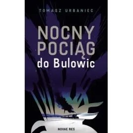 nocny-pociag-do-bulowic-novae-res