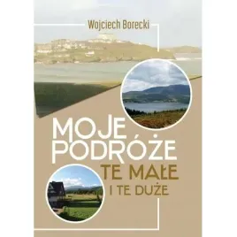 moje-podroze-te-male-i-te-duze-wydawnictwo-borgis