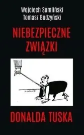 niebezpieczne-zwiazki-donalda-tuska-wojciech-sumlinski