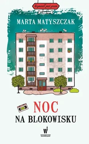 noc-na-blokowisku-dolnoslaskie-autor-marta-matyszczak