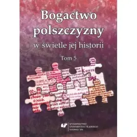 bogactwo-polszczyzny-w-swietle-jej-historii-t-5-wydawnictwo-uniwersytetu