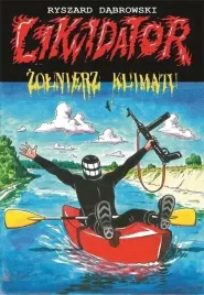 likwidator-zolnierz-klimatu-robert-zareba