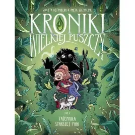 kroniki-wielkiej-puszczy-t-1-tajemnica-starszej-krotkie-gatki