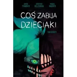 cos-zabija-dzieciaki-tom-6-sine-qua-non