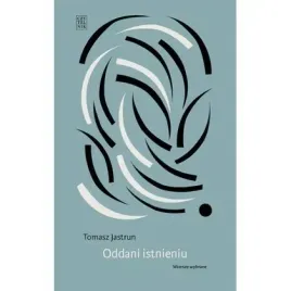 oddani-istnieniu-wiersze-wybrane