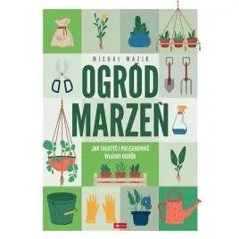 ogrod-marzen-jak-zalozyc-i-pielegnowac-wlasny
