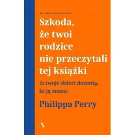 szkoda-ze-twoi-rodzice-nie-przeczytali-tej