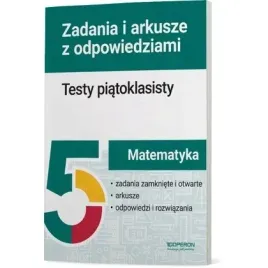 matematyka-testy-piatoklasisty-zadania-i-arkusze