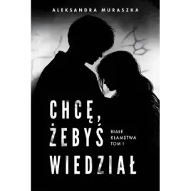 biale-klamstwa-t-1-chce-zebys-wiedzial