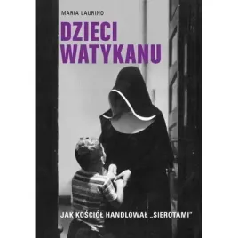 dzieci-watykanu-jak-kosciol-handlowal-sierotami