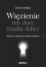 wiezienie-ten-dom-malo-dobry