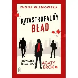 katastrofalny-blad-prywatne-sledztwo-agaty-brok-tom-4-wyd-2025