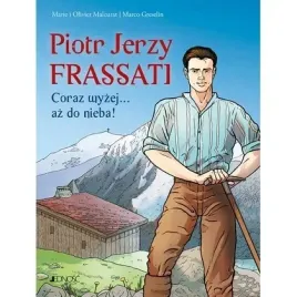 piotr-jerzy-frassati-coraz-wyzej-az-do-nieba