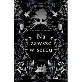 na-zawsze-w-sercu-trylogia-rosenholm-zielona-sowa