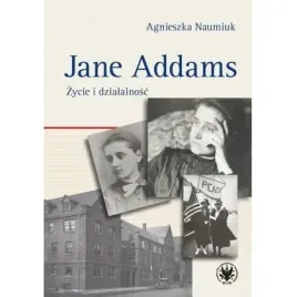 jane-addams-zycie-i-dzialalnosc-wydawnictwa-uniwersytetu-warszawskiego
