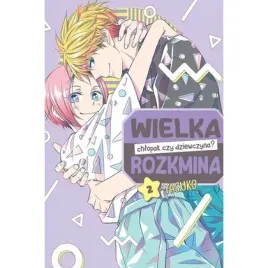 wielka-rozkmina-chlopak-czy-dziewczyna-tom-2-bellona