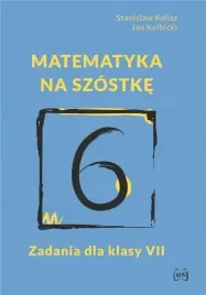 matematyka-na-szostke-zadania-dla-klasy-vii-nowik