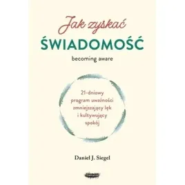 jak-zyskac-swiadomosc-21-dniowy-program-uwaznosci-mamania