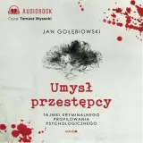 umysl-przestepcy-audiobook-autor-jan-golebiowski
