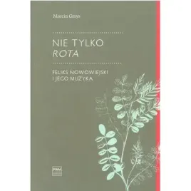 nie-tylko-rota-feliks-nowowiejski-i-jego-muzyka