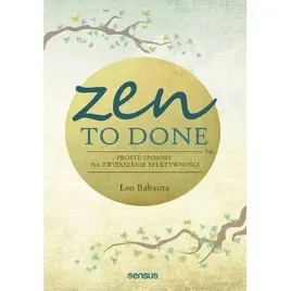 zen-to-done-proste-sposoby-na-zwiekszenie